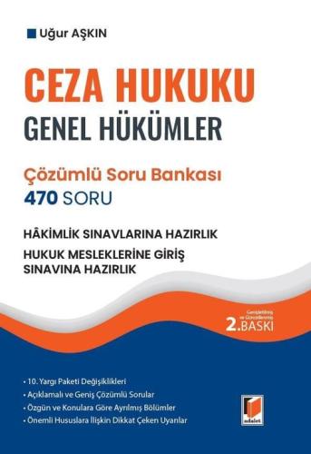 Ceza Hukuku Genel Hükümler 470 Soru Çözümlü Soru Bankası - Hukuk Mesleklerine Giriş Sınavına Hazırlık