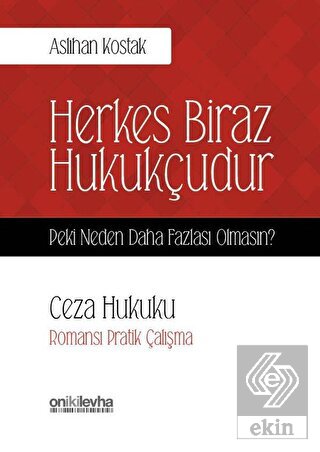 Ceza Hukuku - Herkes Biraz Hukukçudur