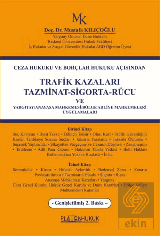 Ceza Hukuku ve Borçlar Hukuku AçısındanTrafik Kazaları Tazminat-Sigort