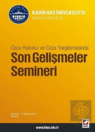 Ceza Hukuku ve Ceza Yargılamasında, Son Gelişmeler Semineri