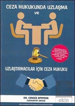 Ceza Hukukunda Uzlaşma ve Uzlaştırmacılar İçin Cez