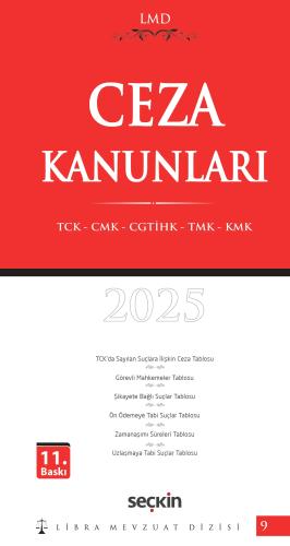 Ceza Kanunları (TCK – CMK – CGTİHK – TMK – KMK) / LMD–9 2025