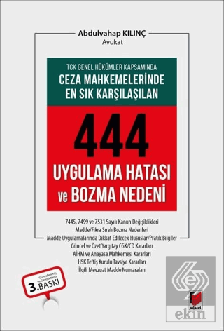 Ceza Mahkemelerinde En Sık Karşılaşılan 444 Uygulama Hatası ve Bozma N