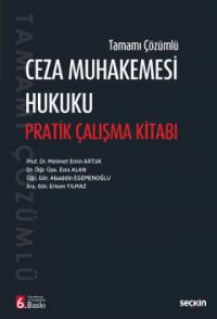 Ceza Muhakemesi Hukuku Pratik Çalışma Kitabı