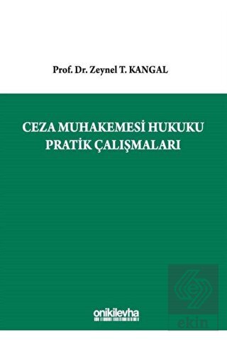 Ceza Muhakemesi Hukuku Pratik Çalışmaları