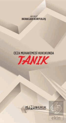 Ceza Muhakemesi Hukukunda Tanık