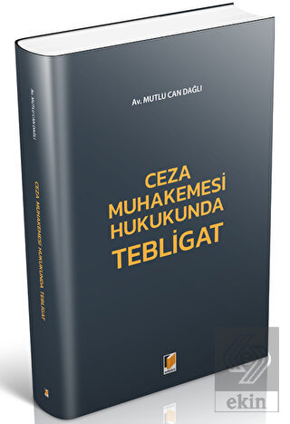 Ceza Muhakemesi Hukukunda Tebligat