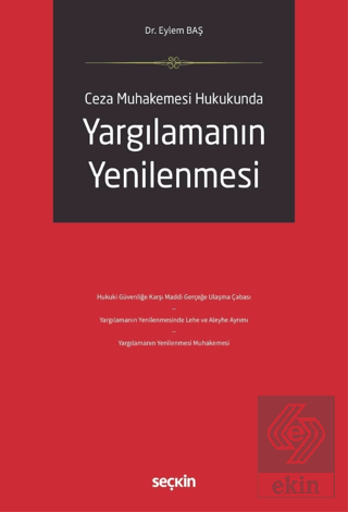 Ceza Muhakemesi Hukukunda Yargılamanın Yenilenmesi