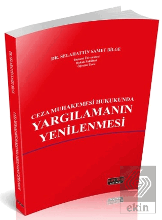 Ceza Muhakemesi Hukukunda Yargılamanın Yenilenmesi