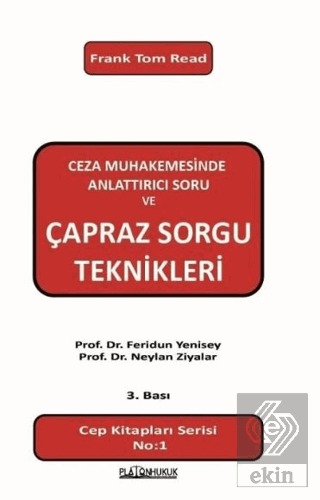 Ceza Muhakemesinde Anlattırıcı Soru ve Çapraz Soru Teknikleri