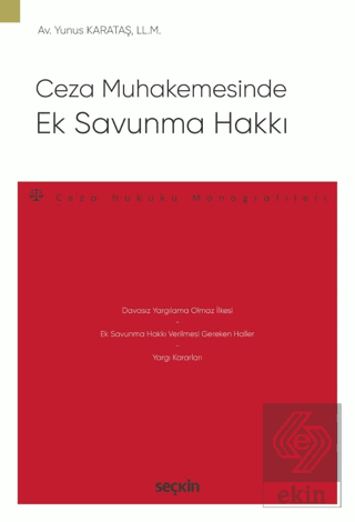 Ceza Muhakemesinde Ek Savunma Hakkı