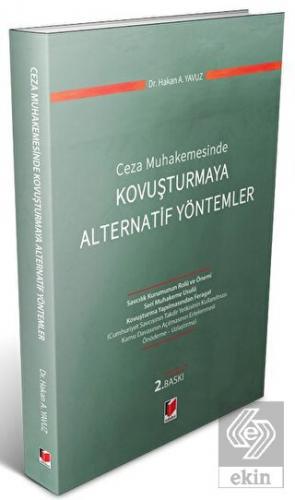 Ceza Muhakemesinde Kovuşturmaya Alternatif Yönteml