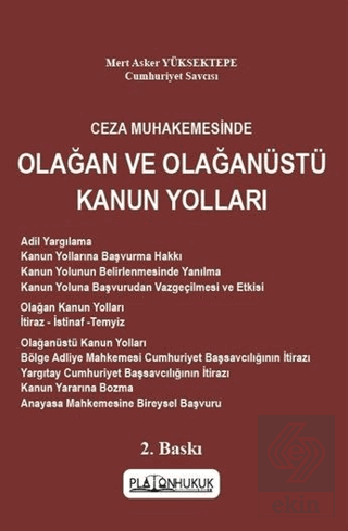 Ceza Muhakemesinde Olağan Ve Olağanüstü Kanun Yolları