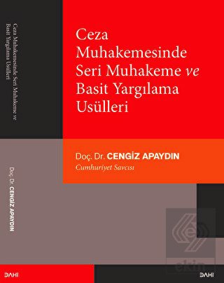 Ceza Muhakemesinde Seri Muhakeme ve Basit Yargılam