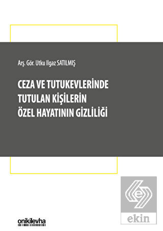 Ceza ve Tutukevlerinde Tutulan Kişilerin Özel Haya