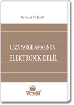 Ceza Yargılamasında Elektronik Delil