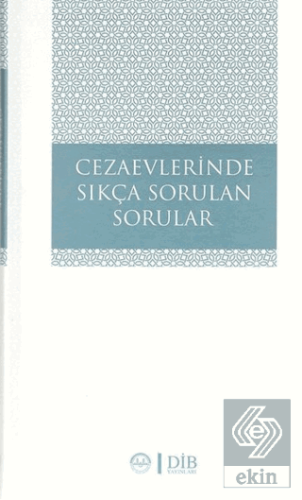 Cezaevlerinde Sıkça Sorulan Sorular