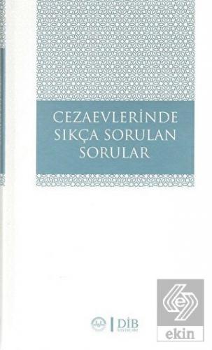 Cezaevlerinde Sıkça Sorulan Sorular