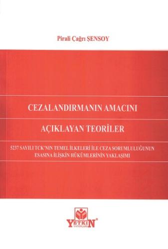 Cezalandırmanın Amacını Açıklayan Teoriler