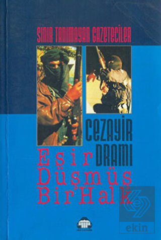 Cezayir Dramı Esir Düşmüş Bir Halk