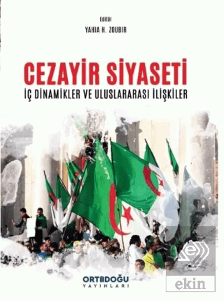 Cezayir Siyaseti - İç Dinamikler ve Uluslararası İ