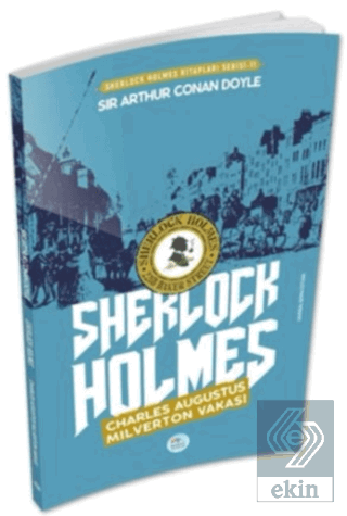 Charles Augustus Milverton Vakası - Sherlock Holme