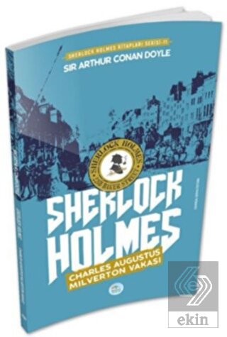 Charles Augustus Milverton Vakası - Sherlock Holme