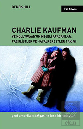 Charlie Kaufman ve Hollywood'un Neşeli Afacanlar, 