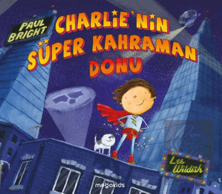Charlie'nin Süper Kahraman Donu