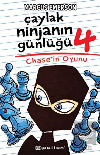 Chase'ın Oyunu - Çaylak Ninjanın Günlüğü 4