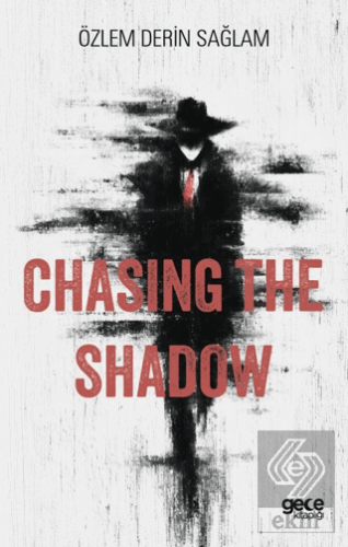 Chasing the Shadow