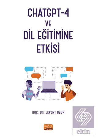 CHATGPT-4 ve Dil Eğitimine Etkisi