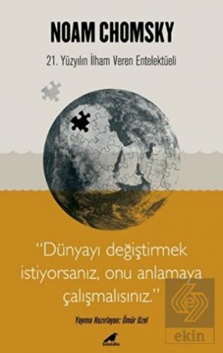 Chomsky - Dünyayı Değiştirmek İstiyorsanız Onu Anl
