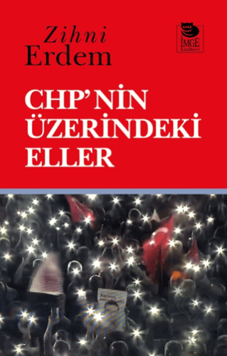 CHPnin Üzerindeki Eller