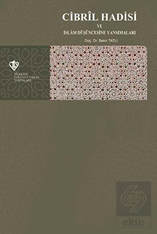 Cibril Hadisi ve İslam Düşüncesine Yansımaları