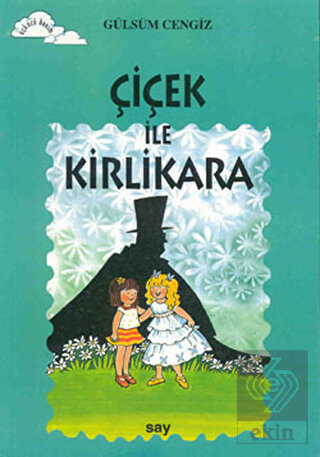 Çiçek ile Kirlikara