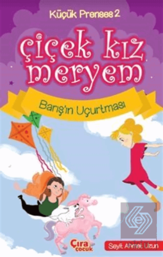 Çiçek Kız Meryem - Barış'ın Uçurtması