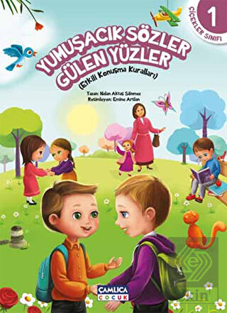 Çiçekler Sınıfı 1: Yumuşacık Sözler Gülen Yüzler