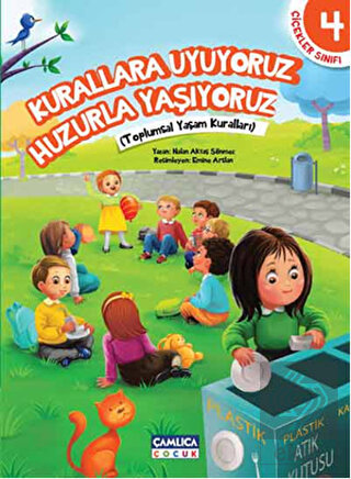 Çiçekler Sınıfı 4: Kurallara Uyuyoruz Huzurla Yaşı