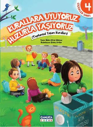 Çiçekler Sınıfı 4: Kurallara Uyuyoruz Huzurla Yaşı