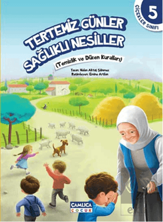 Çiçekler Sınıfı 5: Tertemiz Günler Sağlıklı Nesill