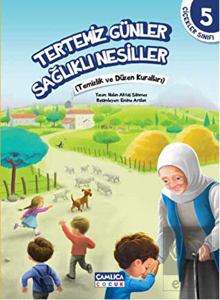 Çiçekler Sınıfı 5: Tertemiz Günler Sağlıklı Nesill