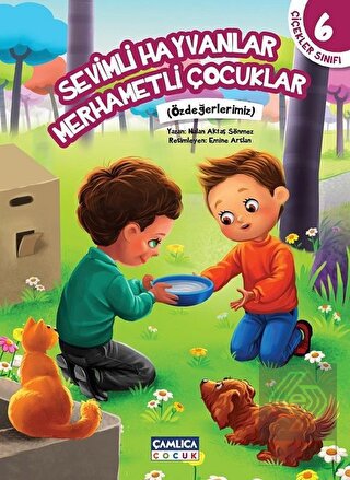Çiçekler Sınıfı 6: Sevimli Hayvanlar Merhametli Ço