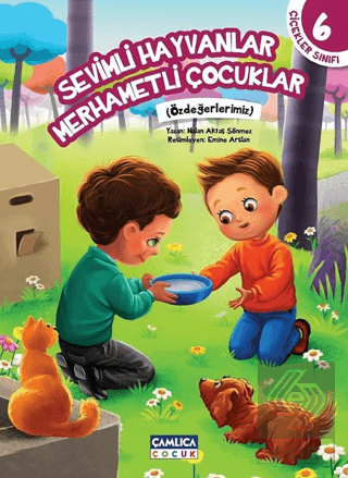 Çiçekler Sınıfı 6: Sevimli Hayvanlar Merhametli Ço