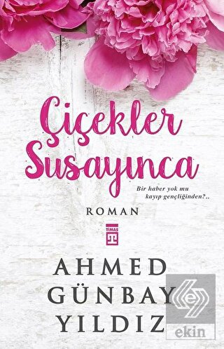 Çiçekler Susayınca