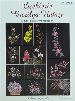 Çiçeklerle Brezilya Nakışı