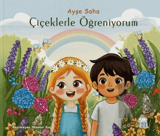 Çiçeklerle Öğreniyorum