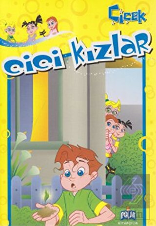 Cici Kızlar - Çiçek