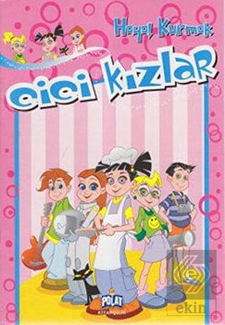 Cici Kızlar - Hayal Kurmak