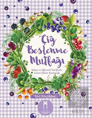 Çiğ Beslenme Mutfağı